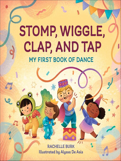 Title details for Stomp, Wiggle, Clap, and Tap by Rachelle Burk - Available